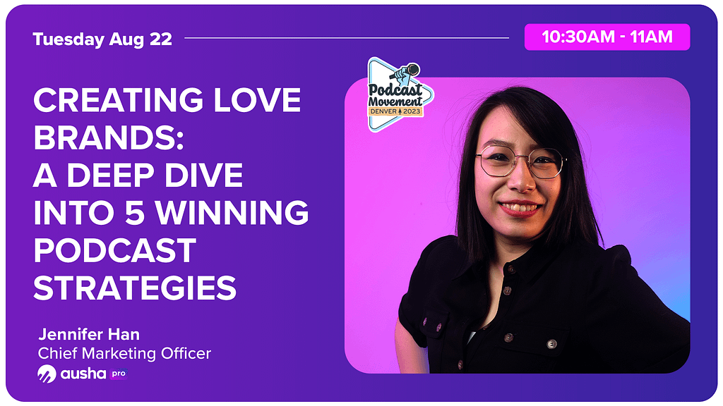 Creating Love Brands: A Deep Dive into 5 Winning Podcast Strategies