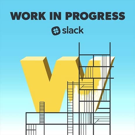 Slack's Work in Progress