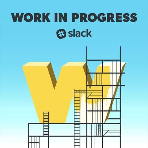 Slack's Work in Progress